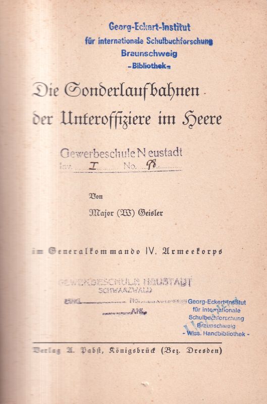 Geisler,F.  Die Sonderlaufbahnen der Unteroffiziere im Heere 