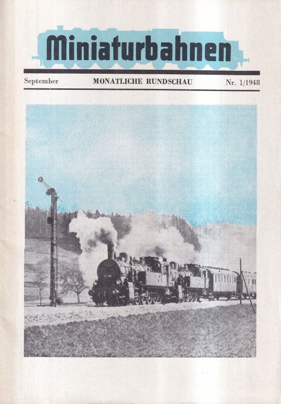 Weinstötter,Werner Walter (Hsg.)  Miniaturbahnen September 1948 Heft Nr. 1 (1 Heft) 