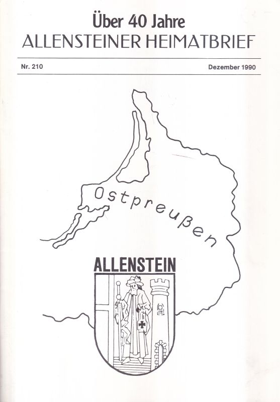 Allensteiner Heimatbrief  Über 40 Jahre Allensteiner Heimatbrief Nr. 210 Dezember 1990 