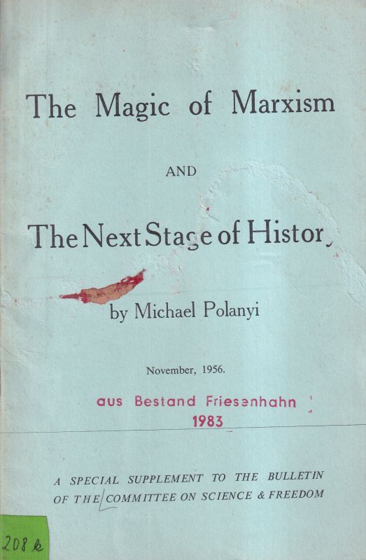 Polanyi,Michael  The Magic of Marxism and The Next Stage of History 