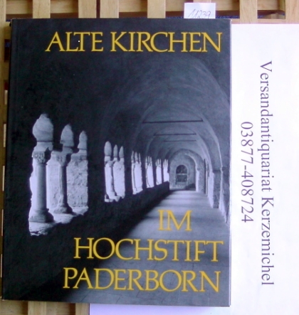 Hohmann, Dr. Friedrich Gerhard  Alte Kirchen Im Hochstift Paderborn 