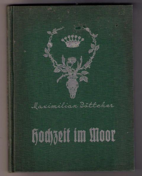 Böttcher , Maximilian    Hochzeit im Moor  