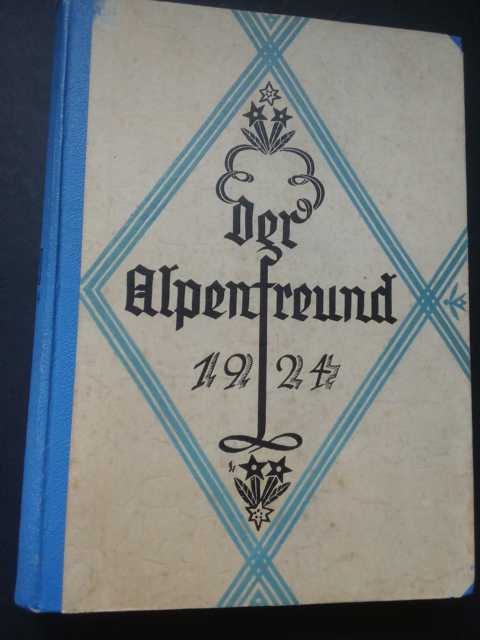 Hrsg. Rohrer , Max     Der Alpenfreund -Jahrgang 1924   