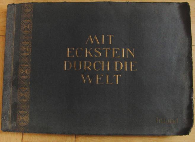 Hrsg. Zigarettenfabrik Eckstein   Dresden     Mit Eckstein durch die Welt - Album I  Inland  