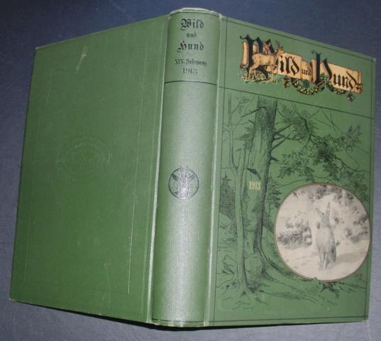Hrsg. Paul Parey Berlin    Wild und Hund  Jahrgang 1913  - kein Reprint! 