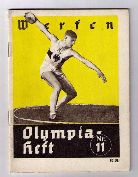 Hrsg " Propaganda- Ausschuß für die Olympischen Spiele 1936 "   Olympia  1936 -  Eine Nationale Aufgabe  - Heft 11 Werfen   