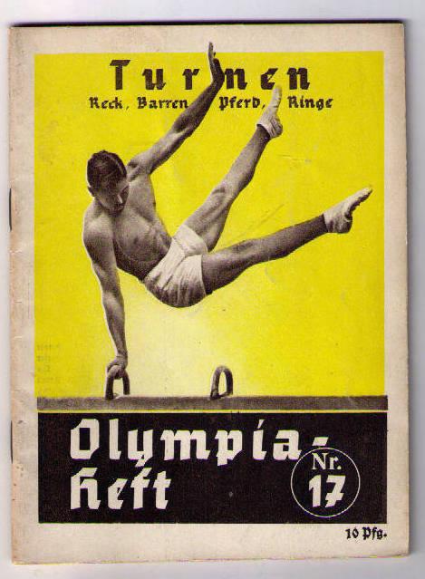 Hrsg " Propaganda- Ausschuß für die Olympischen Spiele 1936 "   Olympia  1936 -  Eine Nationale Aufgabe  - Heft 17  Turnen  