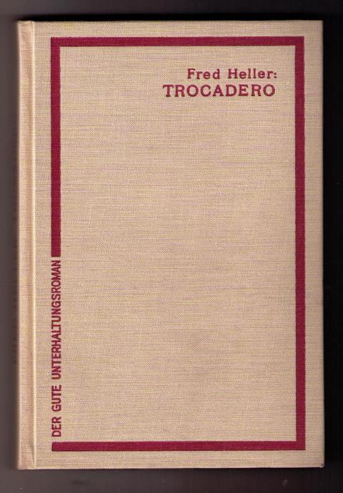 Heller , Fred    Trocadera   