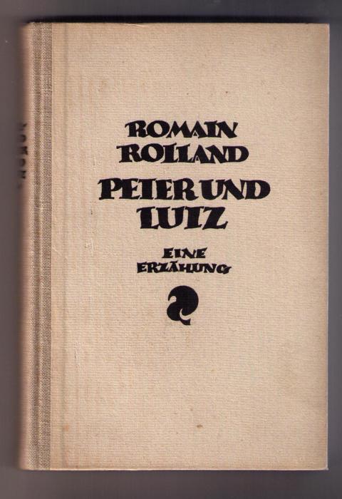 Rolland , Romain -  Frans Masereel   Peter und Lutz   
