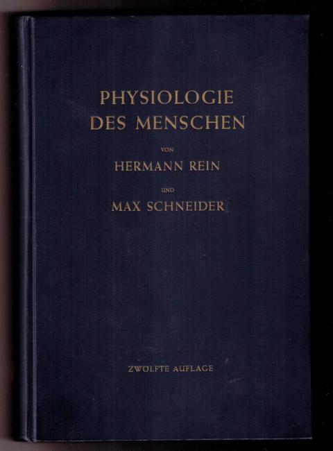 Rein , Hermann und Schneider , Dr. Max     Einführung in die Psychologie  des Menschen   