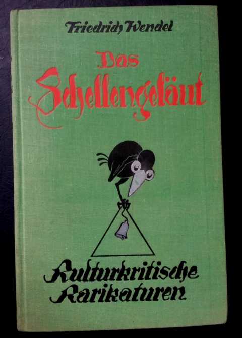 Wendel, Friedrich   Das  Schellengeläut , kulturkritische Karikaturen des 19. Jahrhunderts   