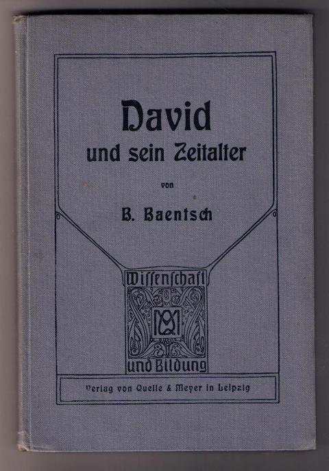 Baentsch , Dr. B.    David und sein Zeitalter   