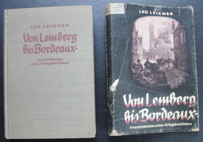 Leixner , Leo   Von Lemberg bis Bordeaux   MIT beschädigten farbigen Originalschutzumschlag 