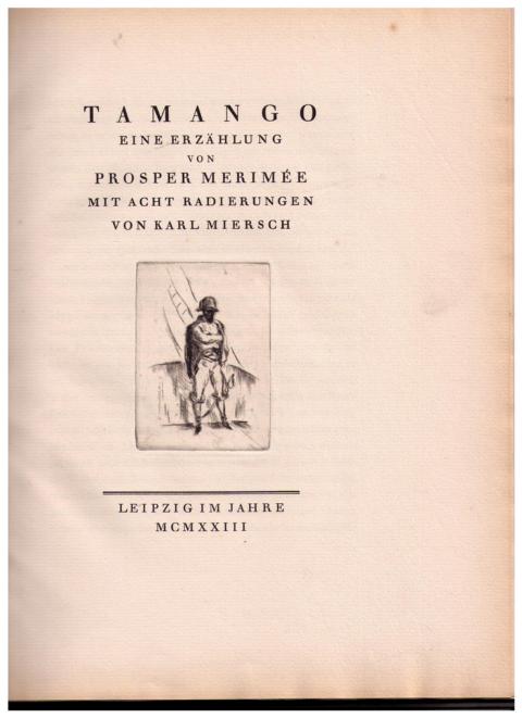 Merimee , Prospor  - Miersch , Karl   Merimee , Prospor  - Miersch , Karl   " Tamango  ( nummeriertes Exemplar,  11 von 200 , gedruckt für Prof. Dr. Loubier!! ) " 
