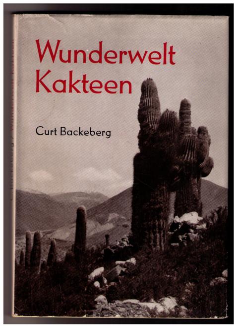 Backeberg , Curt    Wunderwelt   Kakteen  