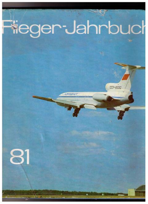Hrsg. Schmidt , A.F.    Flieger - Jahrbuch 1981  
