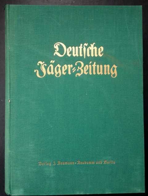 Hrsg. Verlag Neumann    Deutsche Jäger - Zeitung   
