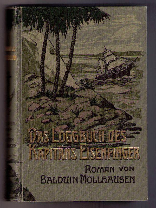Möllhausen , Balduin - Wald ,A.   Das Loggbuch des Kaptitäns Eisenfinger  