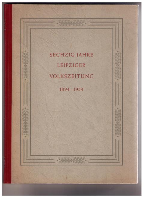 Hanke,K.   Sechzig Jahre Leipziger Volkszeitung  
