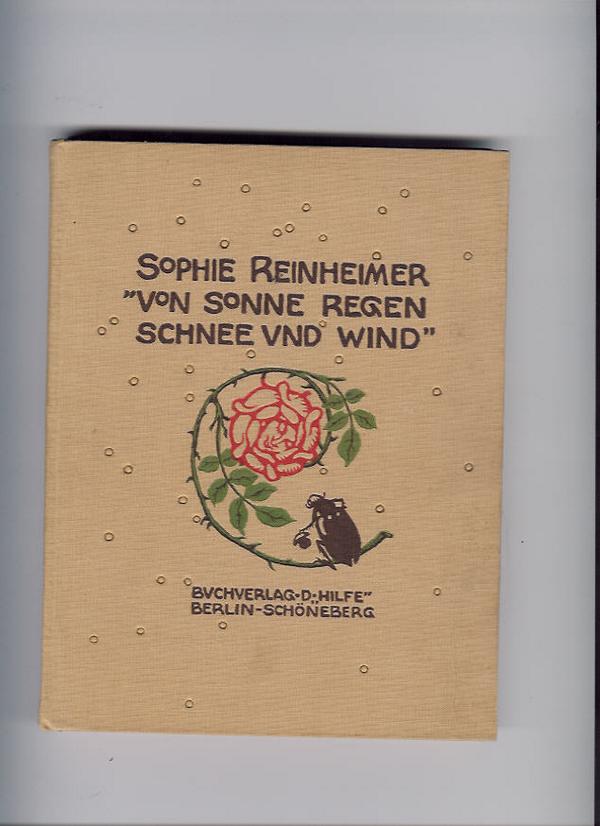 Reinheimer,Sophie -    Brendel, A.  Amberg,A.  Müller-Münster  ,    Von Sonne , Regen,Schnee und Wind und anderen guten Freunden  