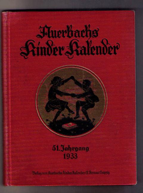 Holst,Dr.Adolf  Auerbachs Deutscher Kinderkalender  1933 - Spielbeilage  als farbige Kopie  