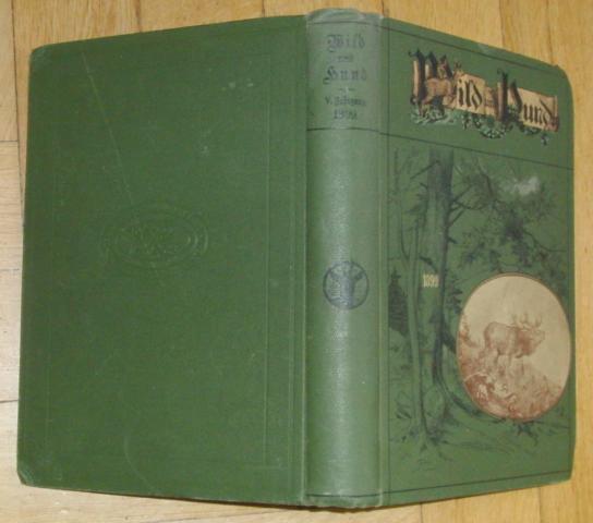 Hrsg. Paul Parey Berlin    Wild und Hund -  Jahrgang 1899  - kein Reprint! 