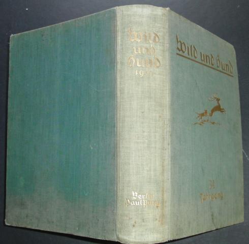 Hrsg. Paul Parey Berlin    Wild und Hund  -  Jahrgang 1928   - kein Reprint!  