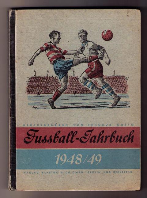 Hrsg. Krein , Theodor   Fussball - Jahrbuch 1948/ 49  Fußballjahrbuch 