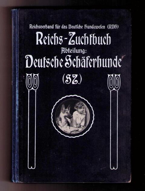 Hrsg." Fachschaft  für deutsche Schäferhunde "   Zuchtbuch  Reichszuchtbuch für  ( Reichs - Zuchtbuch ) Abteilung Deutsche Schäferhunde  ( Körbuch ) - 1936   