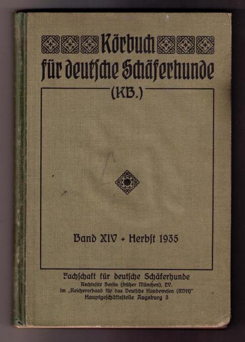 Hrsg." Fachschaft  für deutsche Schäferhunde "   Körbuch für  Deutsche Schäferhunde  1936   