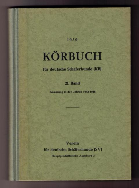 Hrsg." Fachschaft für deutsche Schäferhunde "   Körbuch für Deutsche Schäferhunde 1950  