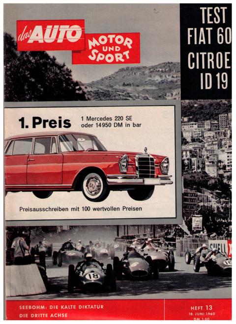 Hrsg. Pietsch , Paul und Dietrich - Troelch , Ernst   Das Auto - Motor und Sport  -  Heft 13 von 1960    