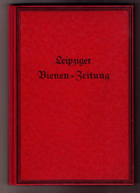 Hrsg. Redaktion Bienenzeitung   Leipziger  Bienenzeitung - Nachrichtenblatt des Deutschen Imkerbundes im Zentralverband des Kleintierzüchter e.V. vollständiger Jahrgang 1949   