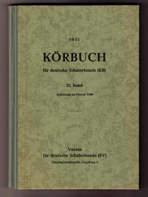 Hrsg." Fachschaft für deutsche Schäferhunde "   Körbuch für Deutsche Schäferhunde 1951  