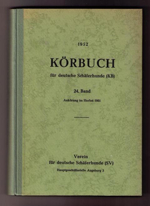 Hrsg." Fachschaft für deutsche Schäferhunde "   Körbuch für Deutsche Schäferhunde 1952  