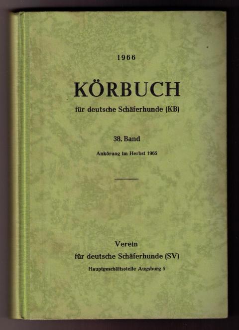 Hrsg." Fachschaft für deutsche Schäferhunde "   Körbuch für Deutsche Schäferhunde 1966  