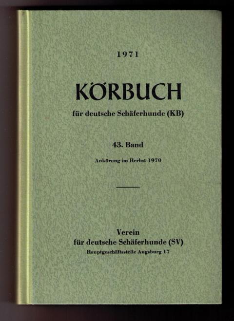 Hrsg." Fachschaft für deutsche Schäferhunde "   Körbuch für Deutsche Schäferhunde 1971  
