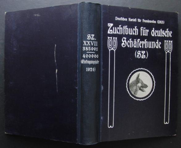Hrsg." Fachschaft  für deutsche Schäferhunde "    Zuchtbuch  für Deutsche Schäferhunde   1930   ( Körbuch )  " 