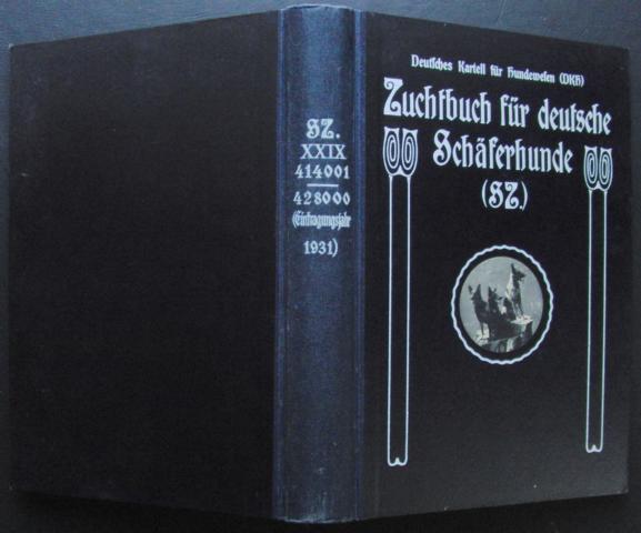 Hrsg." Fachschaft  für deutsche Schäferhunde "    Reichs - Zuchtbuch  für Deutsche Schäferhunde  1932  ( Körbuch )  " 