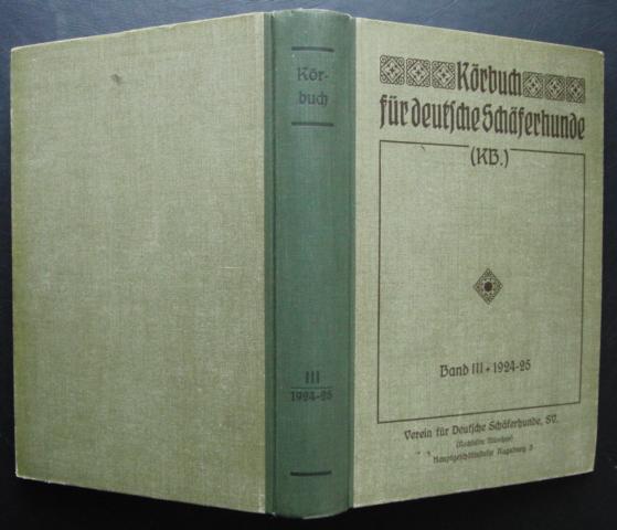 Hrsg." Verein  für deutsche Schäferhunde "   Körbuch für  Deutsche Schäferhunde  -  Band 3  - 1924 - 25   