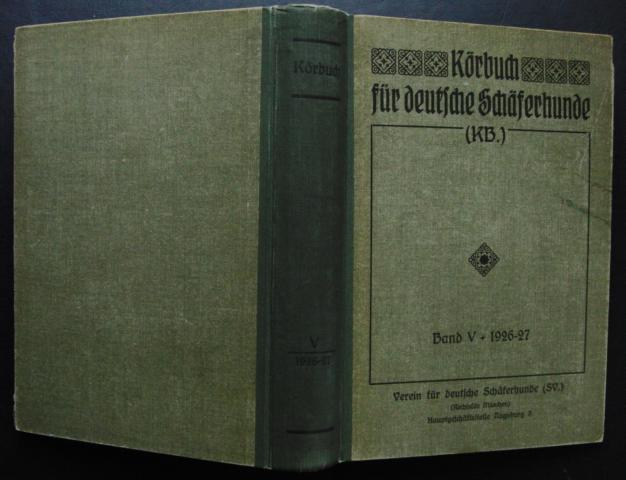Hrsg." Verein  für deutsche Schäferhunde "   Körbuch für  Deutsche Schäferhunde  -  Band 5  - 1926 - 27   