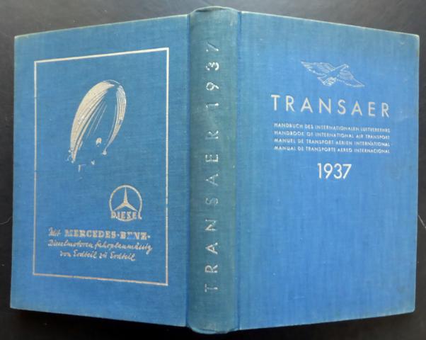 Hrsg.  Fischer von Poturzyn, Dr. Heinz Orlovius, August Dresel   Transaer- Handbuch des internationalen Luftverkehr  1937  
