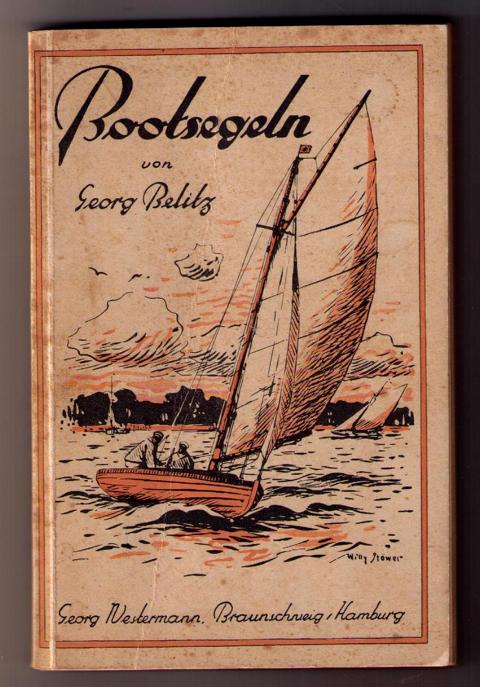 Belitz , Georg von   Bootsegeln - Eine kurzgefaßte Einführung in den Segelsport  