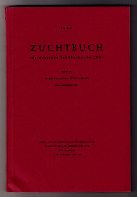 Hrsg." Fachschaft  für deutsche Schäferhunde "   Zuchtbuch  für Deutsche Schäferhunde 1960 Band 56 mit den Eintragungen 933001 - 949000  