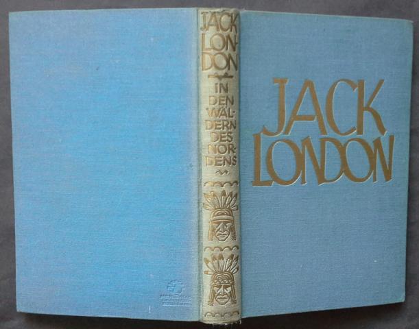 Jack London    In den Wäldern des Nordens    