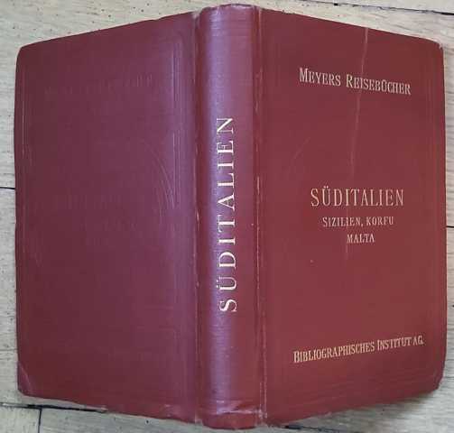 Meyers Reisebücher   Süditalien  - Sizilien , Korfu , Malta   