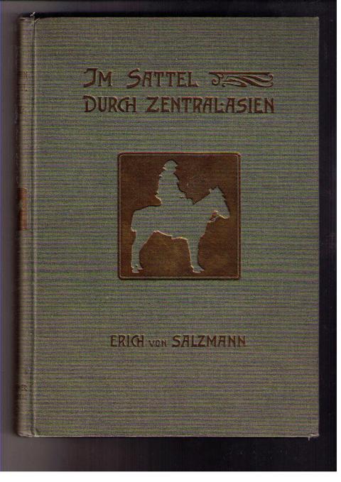 Salzmann, Erich von    Im Sattel durch Zentralasien  
