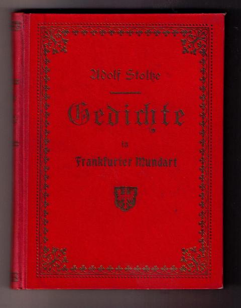 Stoltze , Friedrich    Gedichte in Frankfurter Mundart   