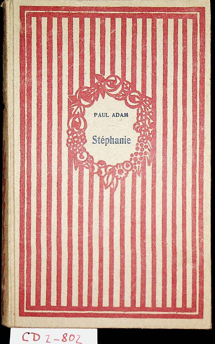 Adam, Paul:  Stéphanie. (=Editions Larousse ; 44) 