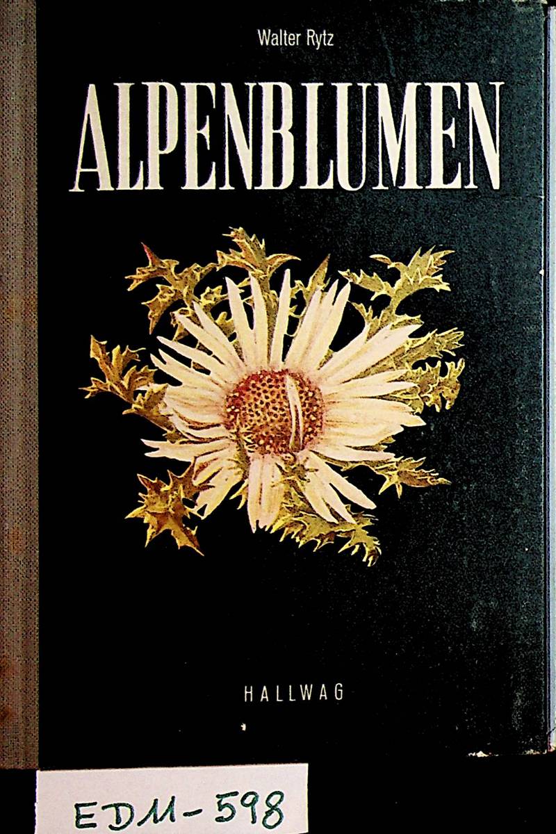 Rytz- Miller, Walter:  Alpenblumen. (=Hallwag Taschenbücherei Band 12). 
